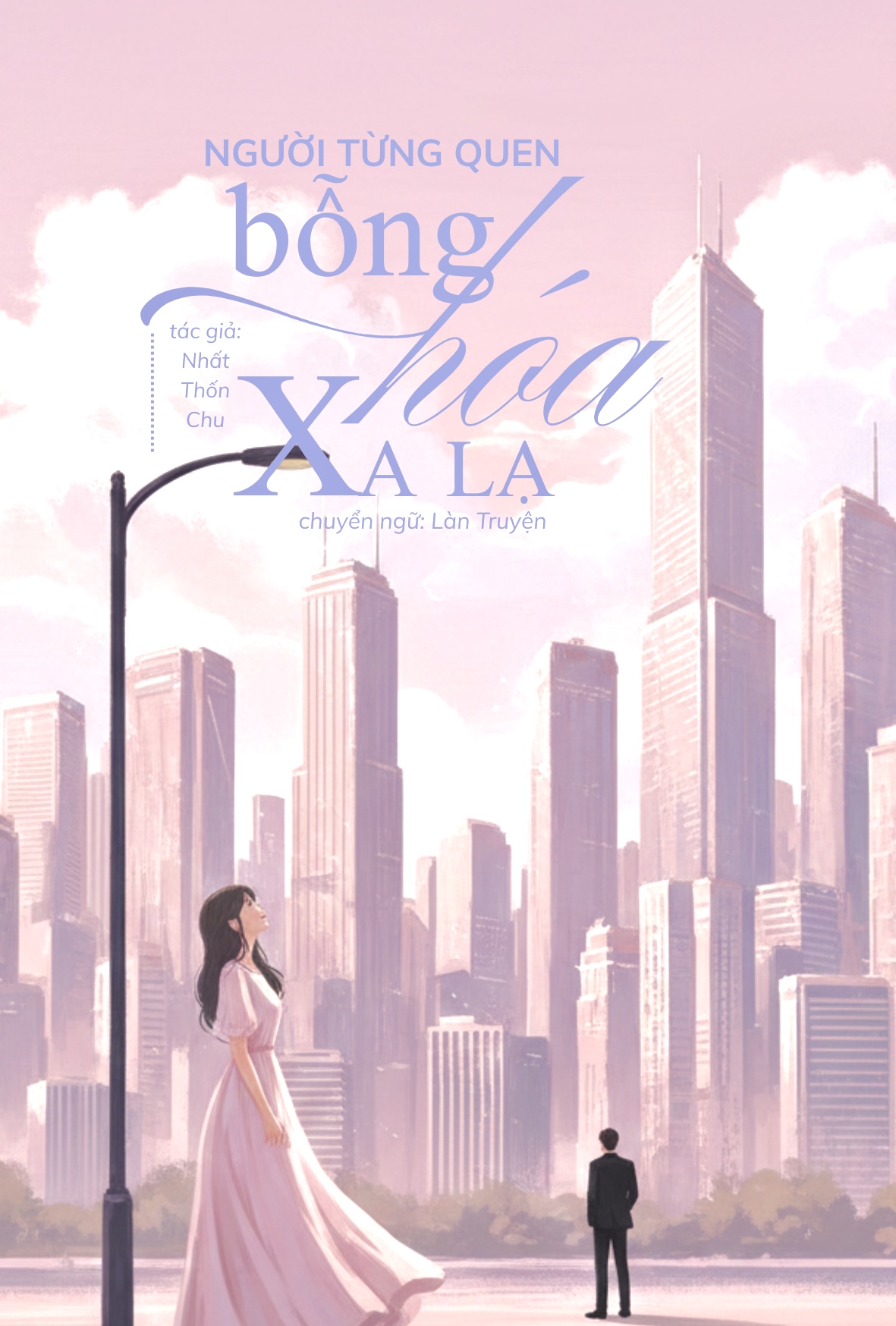 Truyện Người Từng Quen Bỗng Hóa Xa Lạ